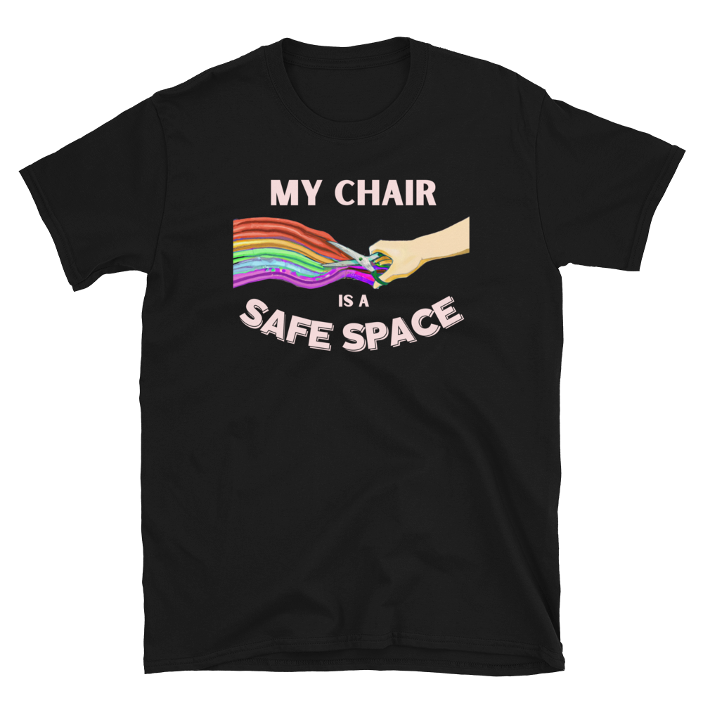 My Chair Is A Safe Space Unisex T-Shirt